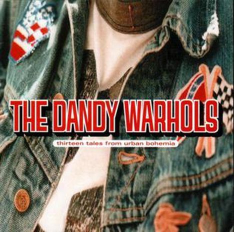 "The Dandy Warhols" und "thirteen tales from urban bohemia" auf einer Jeansjacke mit Aufnähern.