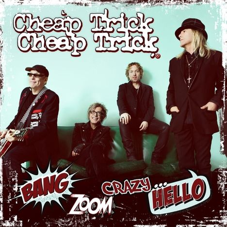 Cheap Trick: Bang Zoom Crazy Hello, CD