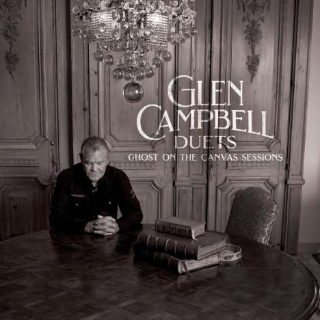 Glen Campbell: Duets: Ghost On The Canvas Sessions, CD