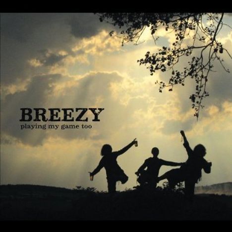 Breezy: Playing My Game Too, CD