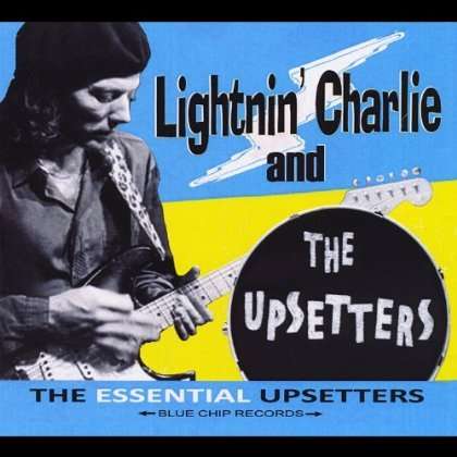 Lightnin' Charlie: Essential Upsetters, CD