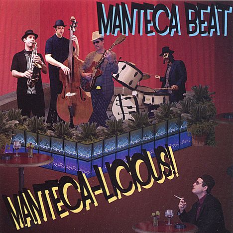 Manteca Beat: Manteca-Licious!, CD