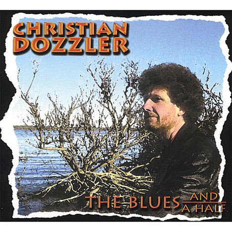 Christian Dozzler: The Blues And A Half, CD