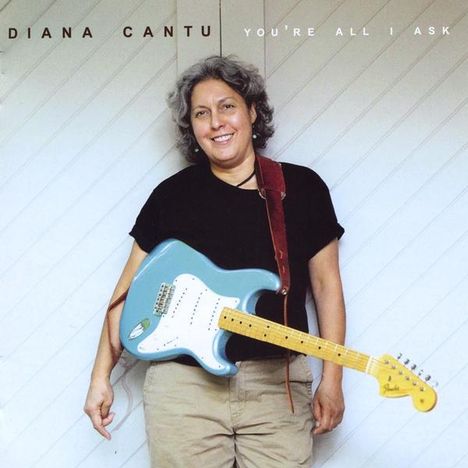 Diana Cantu: You'Re All I Ask, CD