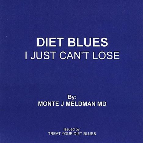 Monte J. Md Meldman: Diet Blues, CD