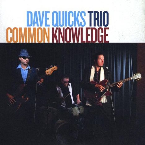 Dave Trio Quicks: Common Knowledge, CD