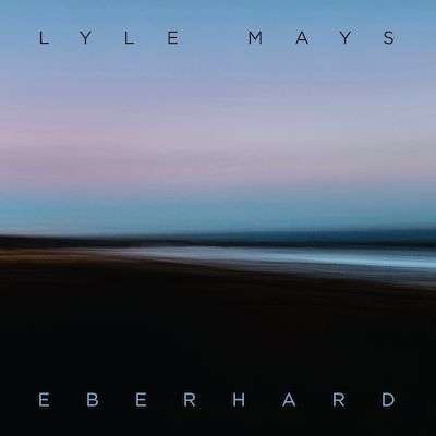 Lyle Mays (1953-2020): Eberhard, Maxi-CD
