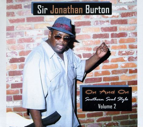 Sir Jonathan Burton: Vol. 2-On &amp; On Southern Soul S, CD