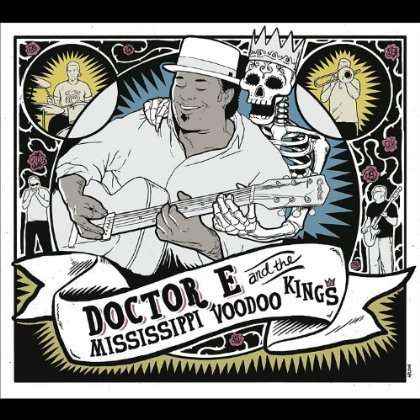 Doctor E &amp; The Mississippi Voodoo Kings: Doctor Is In, CD