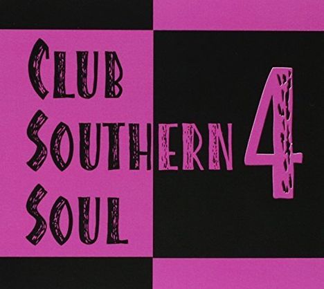 Club Southern Soul 4 / Various: Club Southern Soul 4 / Various, CD