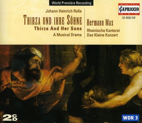 Johann Heinrich Rolle (1716-1785): Thirza und ihre Söhne, 2 CDs