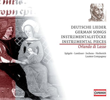 Orlando di Lasso (Lassus) (1532-1594): Deutsche Lieder &amp; Instrumentalstücke, CD