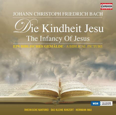 Johann Christoph Friedrich Bach (1732-1795): Die Kindheit Jesu, CD