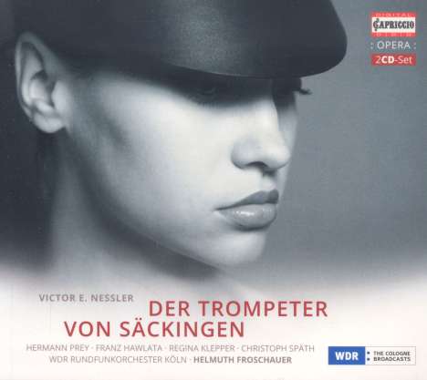 Viktor Nessler (1841-1890): Der Trompeter von Säckingen, 2 CDs