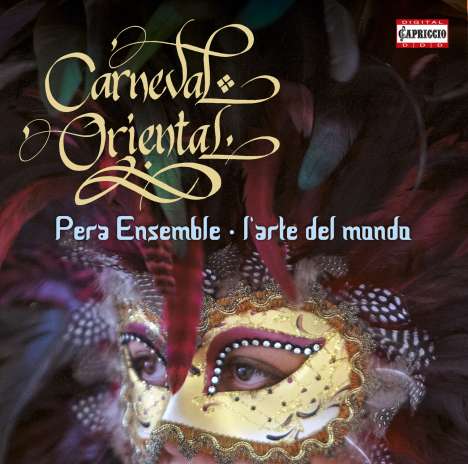 Pera Ensemble - Carneval Oriental, CD