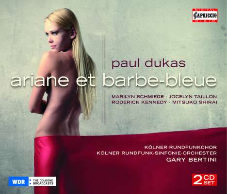 Paul Dukas (1865-1935): Ariane et Barbe-Bleue, 2 CDs
