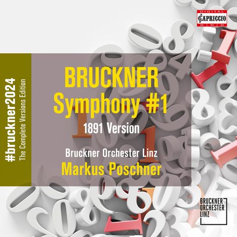 Anton Bruckner (1824-1896): Bruckner 2024 "The Complete Versions Edition" - Symphonie Nr.1 c-moll (Version 1891), CD