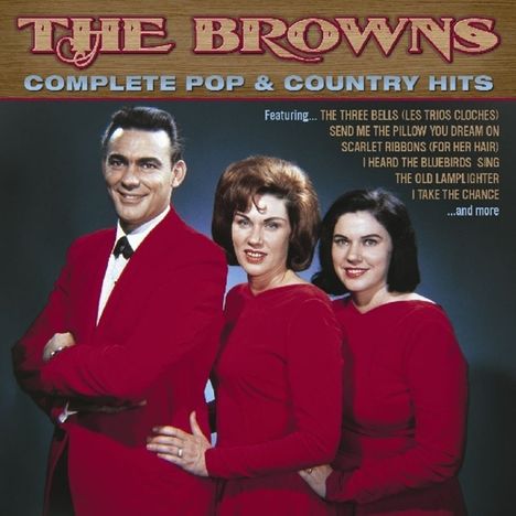 The Browns: Complete Pop &amp; Country Hits, CD