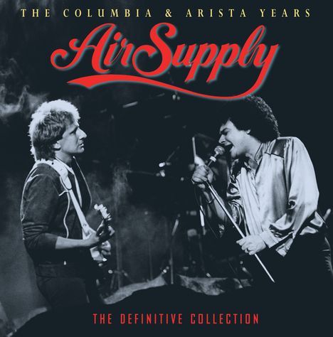 Air Supply: The Columbia &amp; Arista Years: The Definitive Collection, 2 CDs