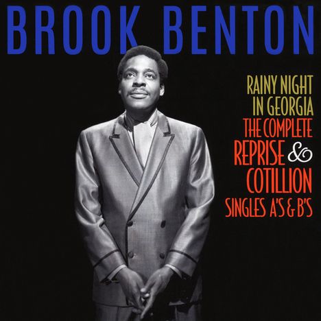 Brook Benton: Rainy Night In Georgia: The Complete Reprise &amp; Cotillion Singles A's &amp; B's, 2 CDs