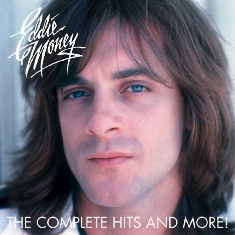 Eddie Money: The Complete Hits &amp; More, 2 CDs