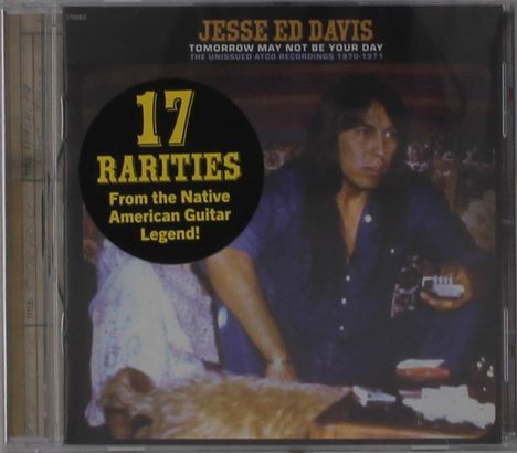 Jesse Ed Davis: Tomorrow May not be Your Day: The Unissued Atco Recordings, CD