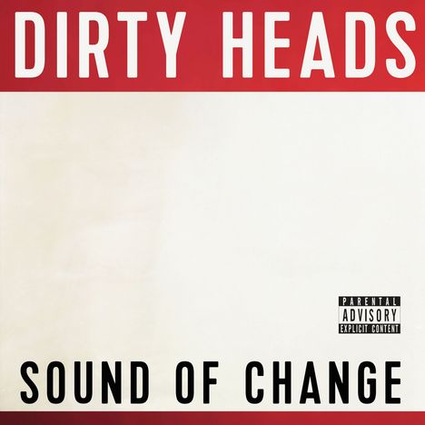 Dirty Heads: Sound Of Change (Explicit), CD