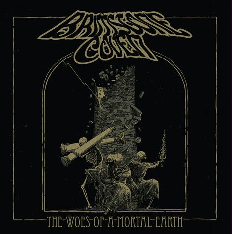 Brimstone Coven: The Woes Of A Mortal Earth, CD