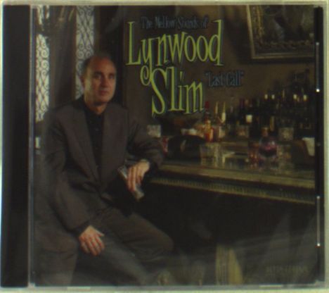 Lynwood Slim: Last Call, CD