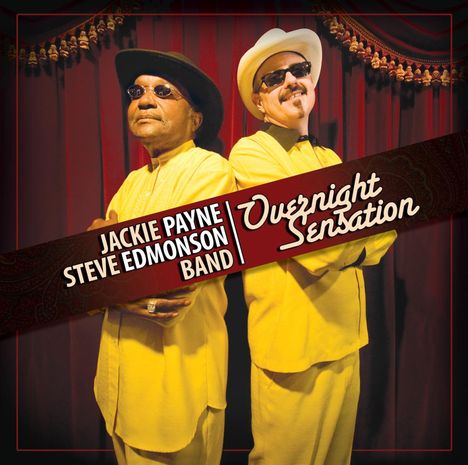 Jackie Payne &amp; Steve Edmonson Band: Overnight Sensation, CD