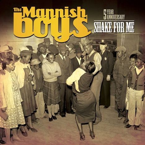 The Mannish Boys: Shake For Me, CD