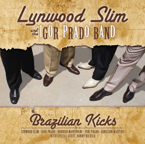 Lynwood Slim &amp; Igor Prado Band: Brazilian Kicks, CD
