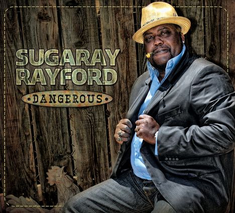 Sugaray Rayford: Dangerous, CD