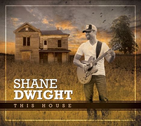Shane Dwight: This House, CD
