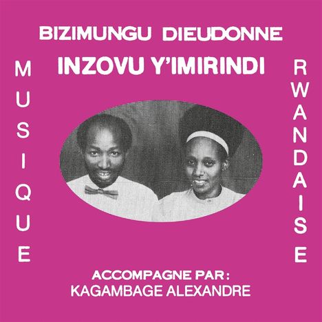 Bizimungu Dieudonne: Inzovu Y'imirindi, LP
