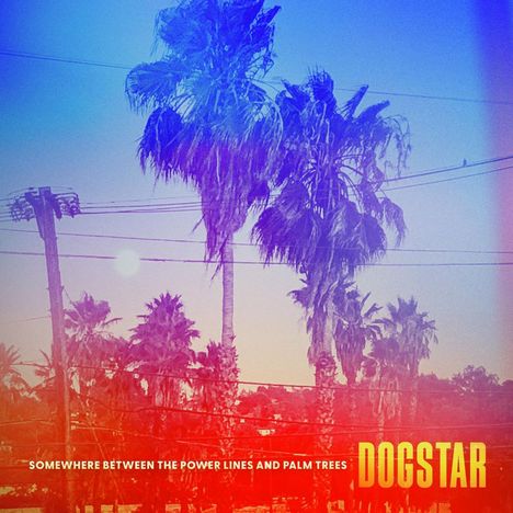 Dogstar: Somewhere Between The Power Lines And Palm Trees (Limited Indie Edition) (Leaf Green Opaque Vinyl), LP
