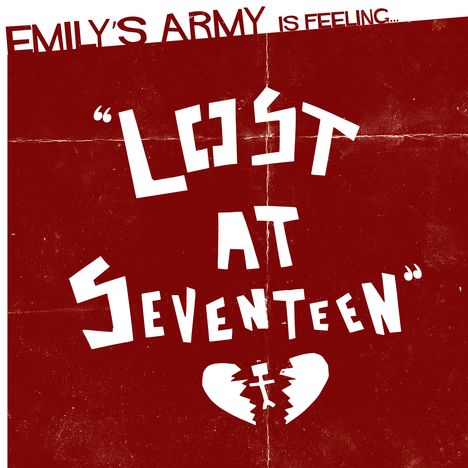 Emily's Army: Lost At Seventeen, CD