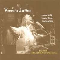 Veronika Jackson: Some Folk Some Blues Sometimes, CD