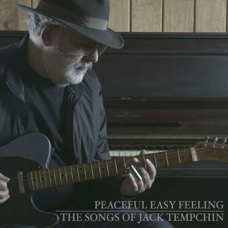 Jack Tempchin: Peaceful Easy Feeling, CD
