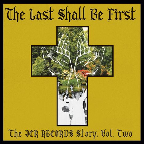 The Last Shall Be First: The JCR Records Story, Volume Two, LP