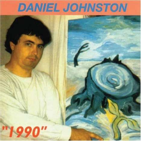 Daniel Johnston: 1990 (Reis), CD