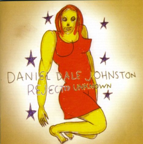 Daniel Johnston: Rejected Unknown, CD