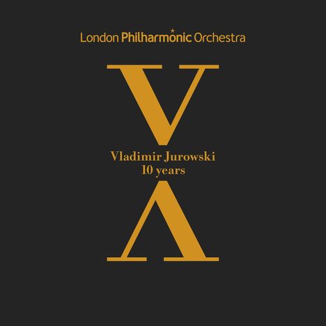 Vladimir Jurowski &amp; London Philharmonic Orchestra - 10 Years, 7 CDs