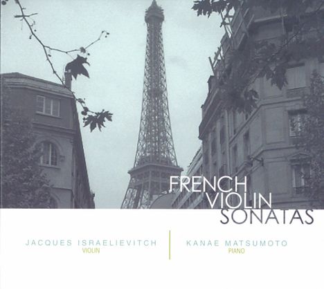 Jacques Israelievitch - French Violin Sonatas, CD