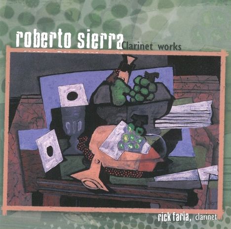 Roberto Sierra (geb. 1953): Werke für Klarinette, CD