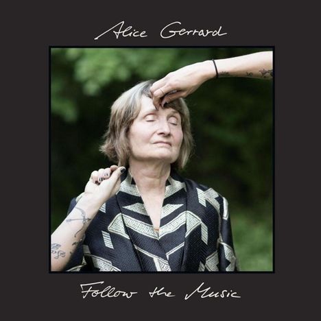 Alice Gerrard: Follow The Music, CD