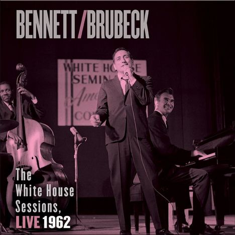 Dave Brubeck &amp; Tony Bennett: The White House Sessions, Live 1962 (Hybrid-SACD), Super Audio CD