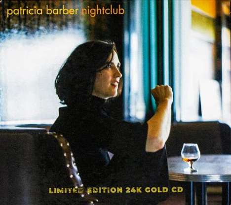 Patricia Barber (geb. 1956): Nightclub (24 Karat Gold-CD), CD