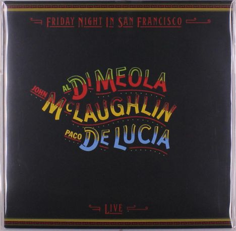 Al Di Meola, John McLaughlin &amp; Paco De Lucia: Friday Night In San Francisco (180g), LP