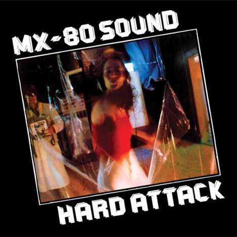 MX-80 (MX-80 Sound): Hard Attack, 2 CDs